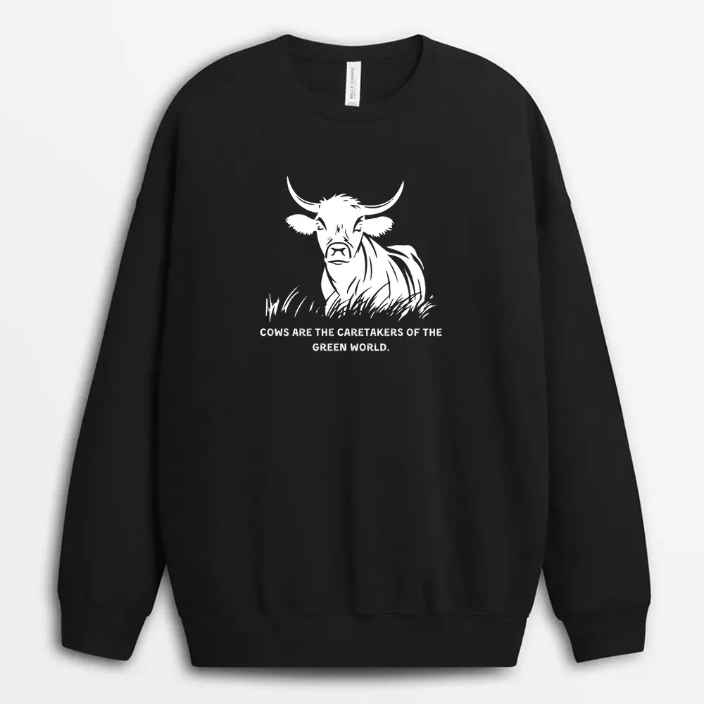 Cows Are The Caretakers Of The Green World Soxyxtee Sweatshirt - Black